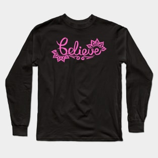 Belive Long Sleeve T-Shirt